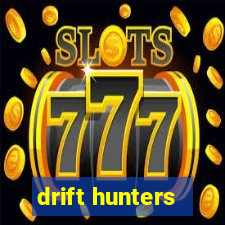 drift hunters